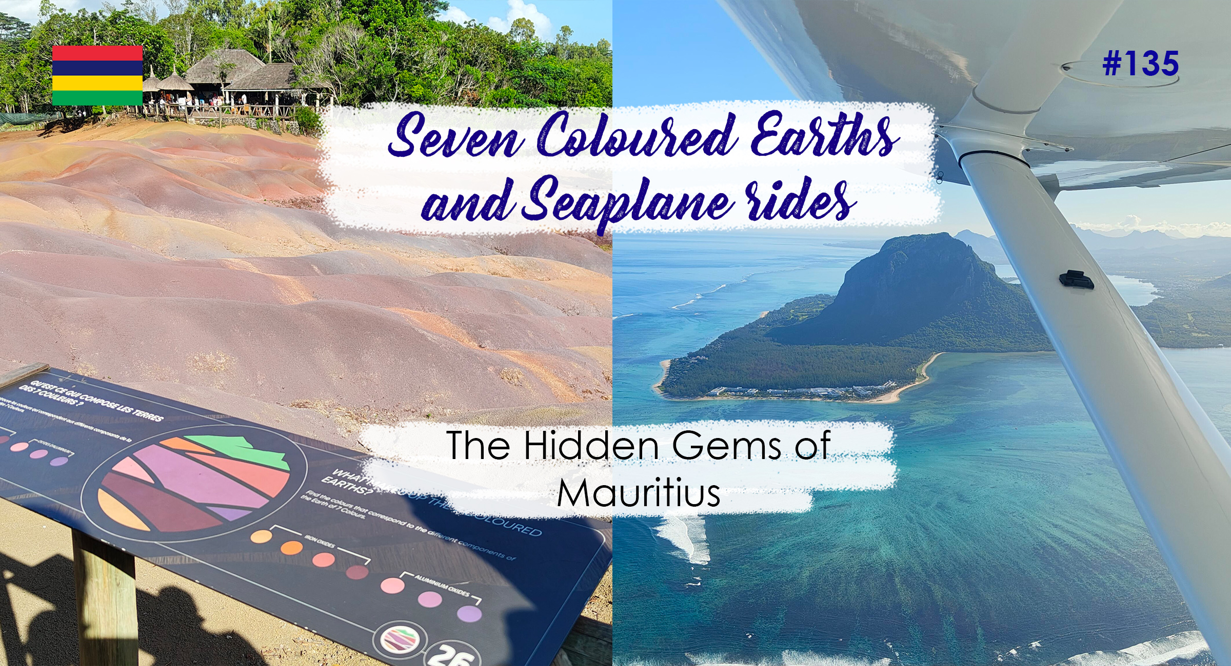 Seven Coloured Earths and Seaplane rides – Hidden Gems of Mauritius